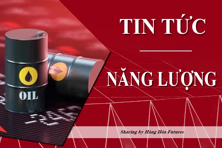 Hàng hóa Futures , HHF Team, Tin tức Năng lượng , Giá Dầu